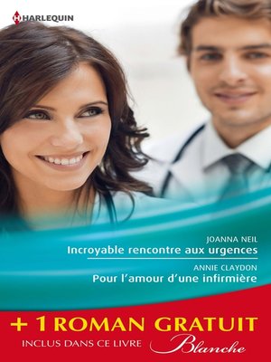 cover image of Incroyable rencontre aux urgences--Pour l'amour d'une infirmière--Un baiser sans conséquence